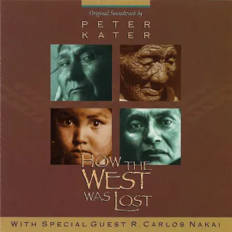 How The West Was Lost by Peter Kater