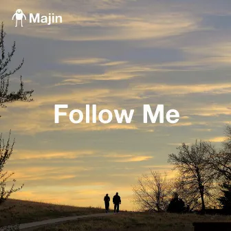 Follow Me by Majin