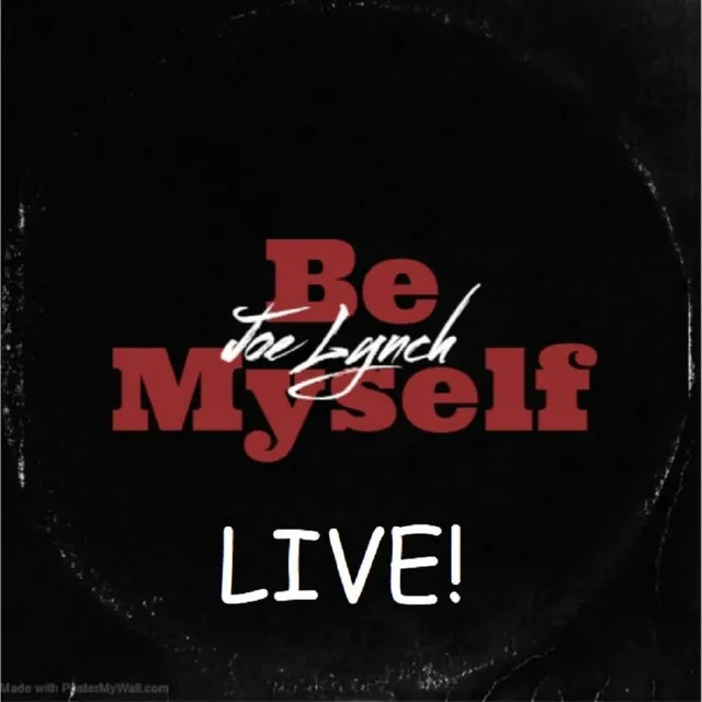 Be Myself (Live At Eastside)