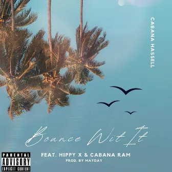 Bounce Wit It by Cabana Hassell