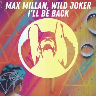 I'll Be Back by Max Millan