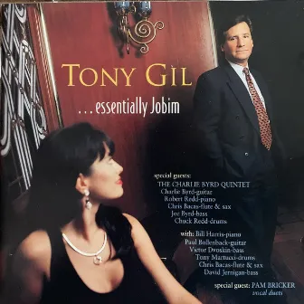 Tony Gil...Essentially Jobim by Tony Gil