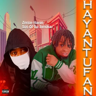 Hayantufan by Zeejay hayan