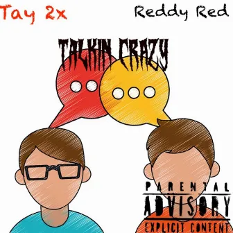 Talkin Crazy by Tay 2x