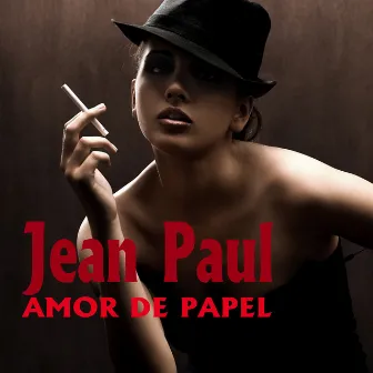 Amor de Papel by Jean Paul