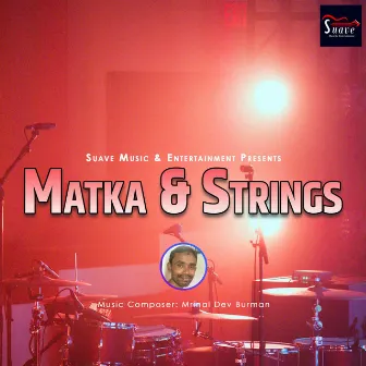 Matka Strings by Unknown Artist