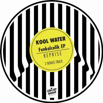 Funkalcolik (Reprise) by Kool Water