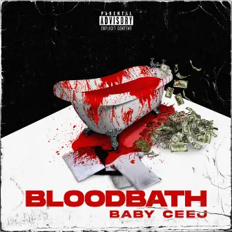 BLOODBATH by BABY CEEJ