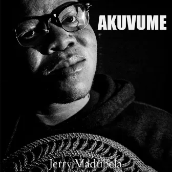 Akuvume by Jerry Madubela