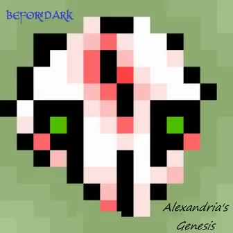 Alexandria's Genesis by Beforedark