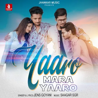 Yaaro Mara Yaaro - Single by Jen's Goyani