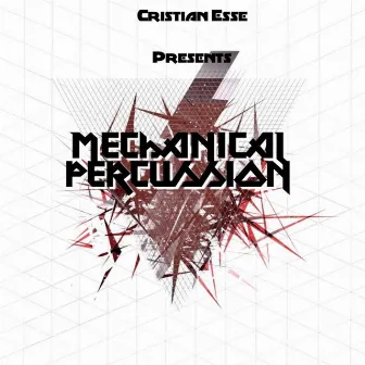 Mechanical Percussion (808 Mix) by Cristian Esse