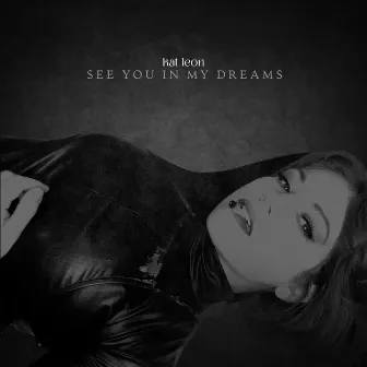 See You In My Dreams by NOCTURN