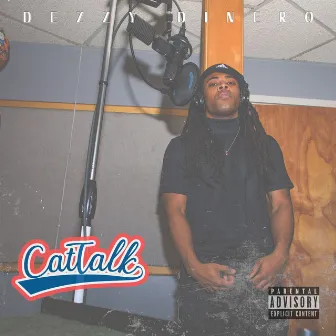 CatTalk by Dezzy Dinero