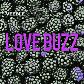 Love Buzz by Veeble