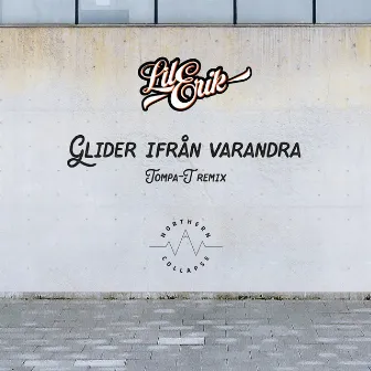 Glider ifrån varandra (Tompa T Remix) by Tompa T