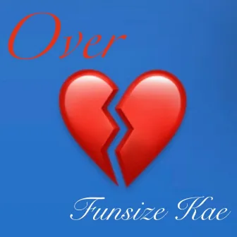 Over by Funsize kae