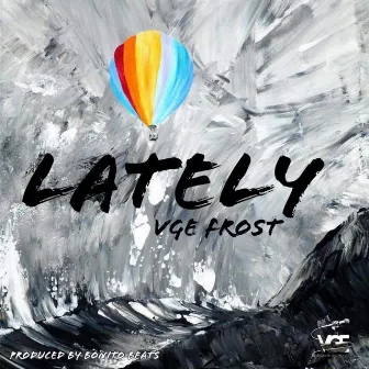 LATELY by VGE Frost