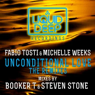 Unconditional Love (The Remixes) by Fabio Tosti