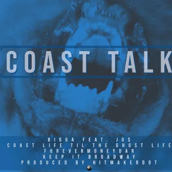 Coast Talk by Bigga