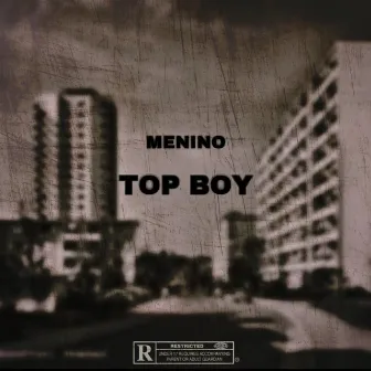 Top Boy by Menino