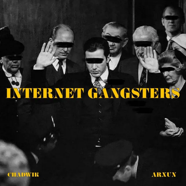 INTERNET GANGSTERS