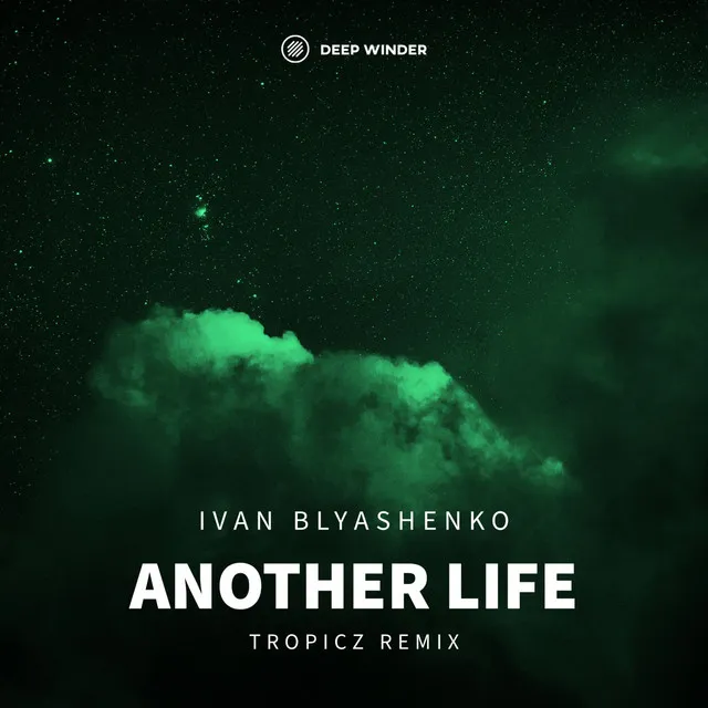 Another Life - Tropicz Remix