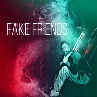 Fake Friends by ZACK NEO