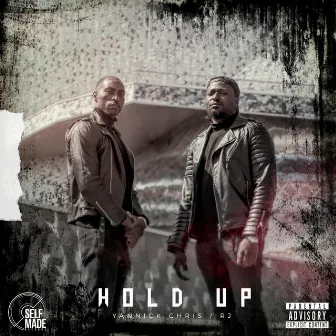 Hold Up by Yannick Chris