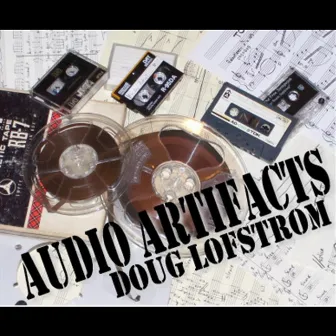 Audio Artifacts by Doug Lofstrom