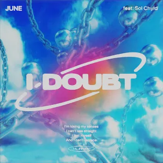 I Doubt by JUNE