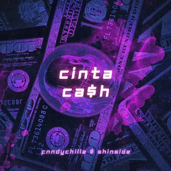 CINTA CA$H by fnndychillzz