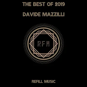 THE BEST OF 2019 by Davide Mazzilli