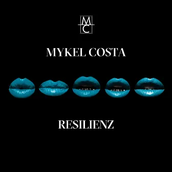 Resilienz by MYKEL COSTA