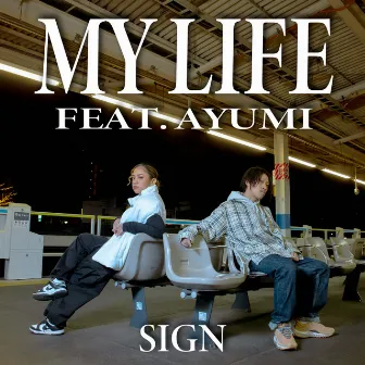 My Life (feat. AYUMI) by SIGN