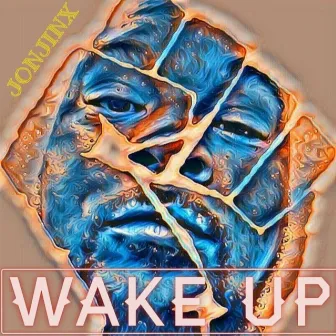 Wake Up by Jon Jinx