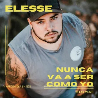 Nunca Va A Ser Como Yo (Y Ahora Quién Es?) by Elesse