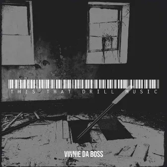 This That Drill Music by Vinnie da Boss