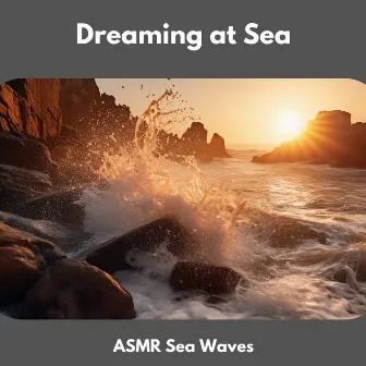 Dreaming at Sea by ASMR Sea Waves