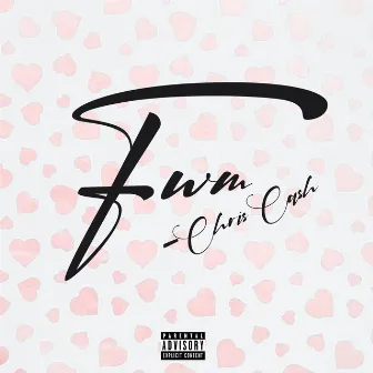 FWM by Chris Cash