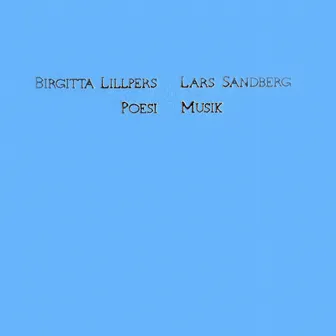 Poesi Musik - Birgitta Lillpers, Lars Sandberg by 