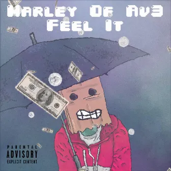 Feel It by Marley of Av3