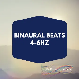 Binaural Beats 4-6Hz by Hz Granular Sounds