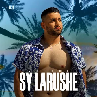 Sy Larushe by Marios