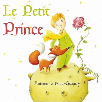 Le petit Prince de Saint-Exupéry by Gérard Philipe