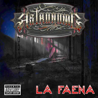 La Faena by Astronomo