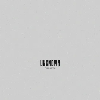 Unknown by OldNuBoyz