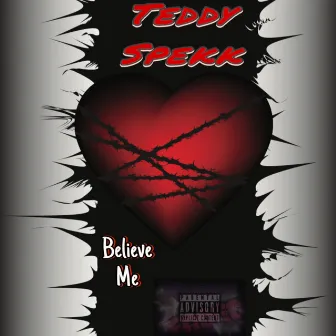 Believe ME by Teddy Spekk