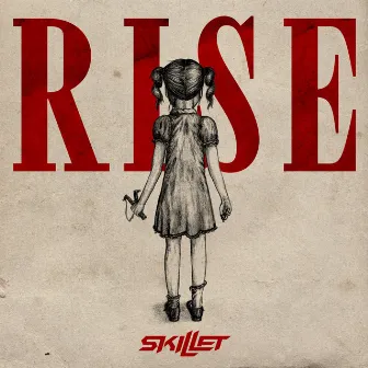 Rise by Skillet