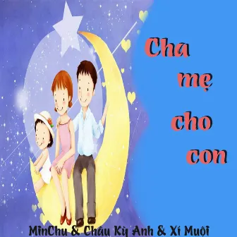 Ba mẹ cho con by Xí Muội